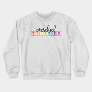 preschool teacher Crewneck Sweatshirt